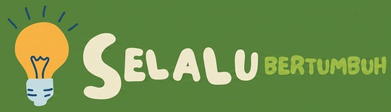 Selalu Bertumbuh